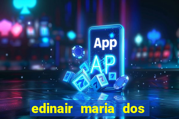 edinair maria dos santos moraes